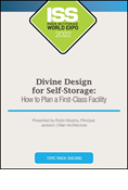 Divine Design for Self-Storage: How to Plan a First-Class Facility